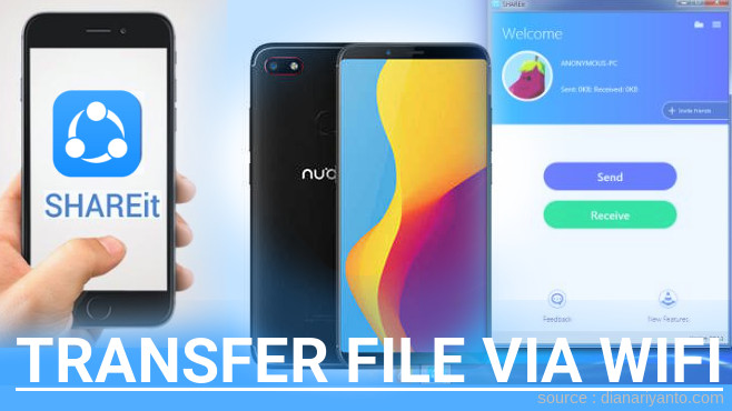 Mudahnya Transfer File via Wifi di nubia V18 Menggunakan ShareIt Versi Baru