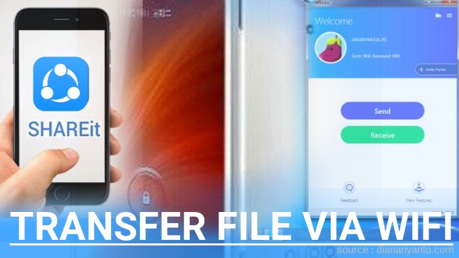 Cara Mudah Transfer File via Wifi di ZTE Nubia X6 Menggunakan ShareIt Terbaru