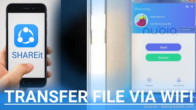 Tips Transfer File via Wifi di ZTE Nubia Z17 Mini Menggunakan ShareIt Versi Baru