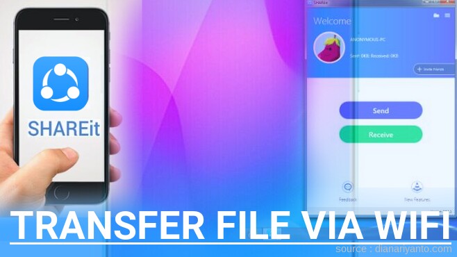 Kirim dan Transfer File via Wifi di ZTE Nubia Z18 Mini Menggunakan ShareIt Versi Baru